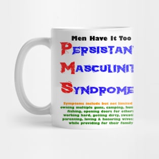 PMS for men Mug